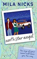 North Star Angel: A YA Friends to Lovers Holiday Romance by Mila Nicks