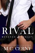 Rival : A Revenge & Legacy Prequel (Revenge & Legacy #0.5) by M.C. Cerny