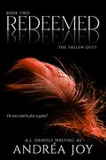 Redeemed: A Reverse Harem Paranormal Romance (Fallen Duet #2) by A.J. Daniels