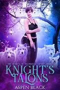 Knight's Talons (Talonsville Charity #1) by Aspen Black