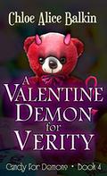 A Valentine Demon for Verity (Candy For Demons #4) by Chloe Alice Balkin