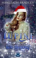 Lupine: Bah Humbug! by Hanleigh Bradley