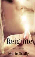 Reignite: Wild Hearts by Marie Scully