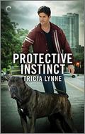 Protective Instinct (The Unlovabulls #1) by Tricia Lynne
