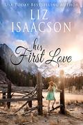 His First Love: A Hammond Family Farm Novel by Liz Isaacson