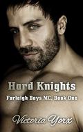 Hard Knights (Farleigh Boys MC #1) by Victoria Yorx
