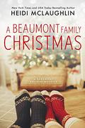 A Beaumont Family Christmas (The Beaumont Series) by Heidi McLaughlin