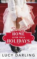 Home for the Holidays by Lucy Darling