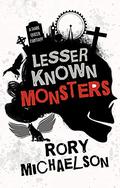 Lesser Known Monsters by Rory Michaelson