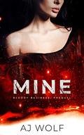 Mine: Bloody Business Prequel by A.J. Wolf