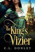 The King's Vizier: A Diverse Contemporary Romance by C.L. Donley