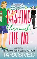 Dashing Through the No (Summersweet Island #3) by Tara Sivec