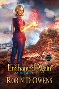Enchanted Again (Mystic Circle #2) by Robin D. Owens