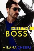 Meet the Boss by Milana Cheers