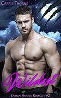 Wildest (Demon Romance #2) by Carrie Thorne