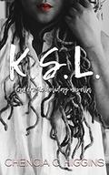 K.S.L.: a novella (JustOneNight.com #5) by Chencia C. Higgins