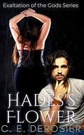 Hades's Flower (Exaltation of the Gods #2) by C.E. DeRosier