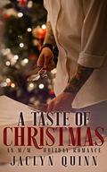 A Taste of Christmas: An M/M Holiday Romance by Jaclyn Quinn