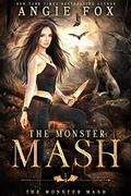 The Monster MASH (The Monster MASH Trilogy #1) by Angie Fox
