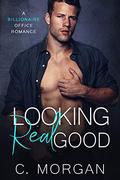 Looking Real Good by Chloe Morgan