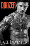 Doozer (Burning Saints MC #5) by Jack Davenport