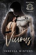 Vicious: A Dark Bully Reverse Harem Romance (Beautiful Tyrants #3) by Vanessa Winters