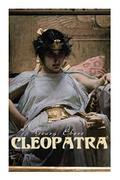 Cleopatra: A Romantic Saga by Georg Ebers