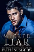 Wicked Liar  by Faith Summers, Khardine Gray