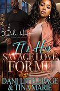 It's His Savage Love For Me: An Urban Romance Box Set: Collection by Tina Marie