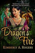 Dragon's Fire (Love's Further Enchanted Tales #1) by Kimberly A. Rogers