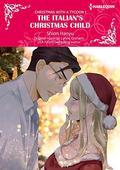 The Italian's Christmas Child: Harlequin Comics (Christmas with a Tycoon #1) by Shion Hanyū
