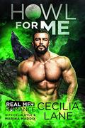 Howl for Me : A Paranormal Wolf Shifter Romance (Real Men Romance Season One) by Marina Maddix