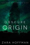 Obscure Origin (Stellar Blood #1) by Zara Hoffman
