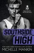 SOUTHSIDE HIGH by Michelle Mankin