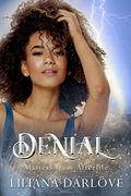 Denial: A fairy tale shared love romance (Masters from Afterlife #2) by Liliana Darlove
