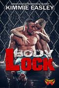 Body Lock: You Are Stronger Than Yesterday by Kimmie Easley