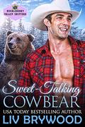 Sweet-Talking Cowbear (Huckleberry Valley Shifters #3) by Liv Brywood