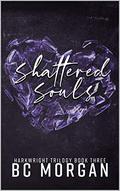 Shattered Souls (The Harkwright Trilogy #3) by B.C. Morgan