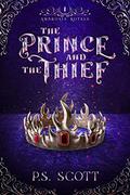 The Prince and the Thief (Ambrosia Royals #1) by P.S. Scott