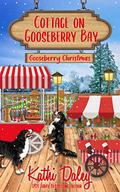 Cottage on Gooseberry Bay: Gooseberry Christmas by Kathi Daley