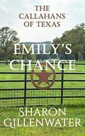 Emily's Chance: Christian Contemporary Western Small-town Romance by Sharon Gillenwater