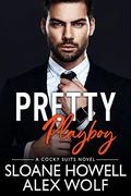 Pretty Playboy (Cocky Suits Chicago #8) by Alex Wolf