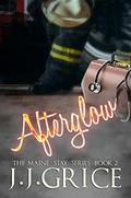 Afterglow (The Maine Stay Series book #2) by J.J. Grice