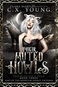 Their Muted Howls: A Wolf Shifter Reverse Harem Romance (The Kitsune's Pack #3) by C.X. Young