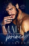 Mafia Prince by Vi Carter