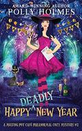 Happy Deadly New Year (Melting Pot Cafe #2) by Polly Holmes