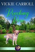Reaching Rose (The Gold Coast Retrievers #15) by Sweet Promise Press
