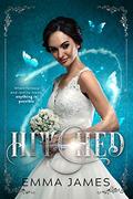 Hitched: Spinoff from the Dark Romance Thriller Series: Edge and Whisper Are Getting Married by Emma James