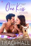 Just One Kiss by Traci Hall