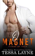 O Magnet (Titans of Tech #2) by Tessa Layne